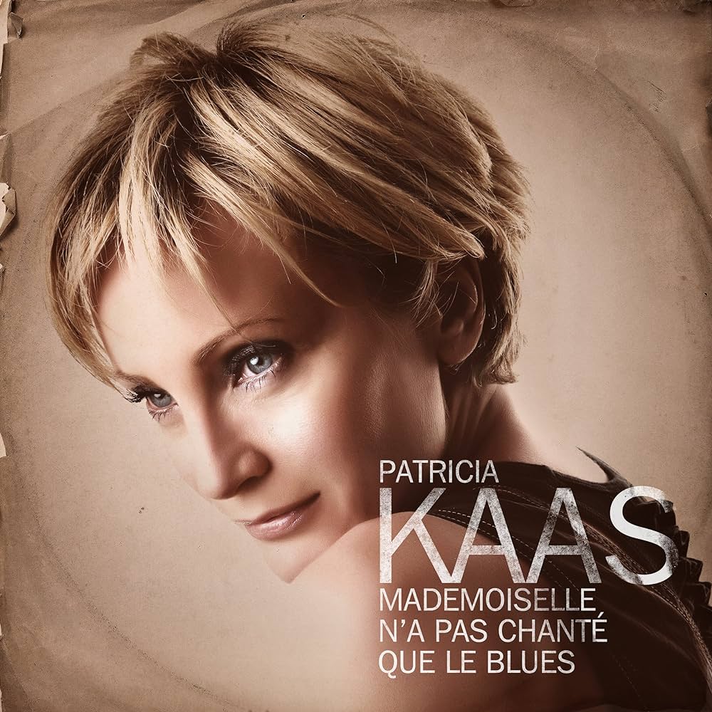 Patrcia Kaas - Mademoiselle n'a pas que chanté le blues