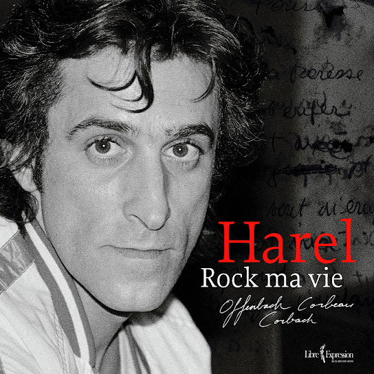 Pierre Harel - Rock ma vie