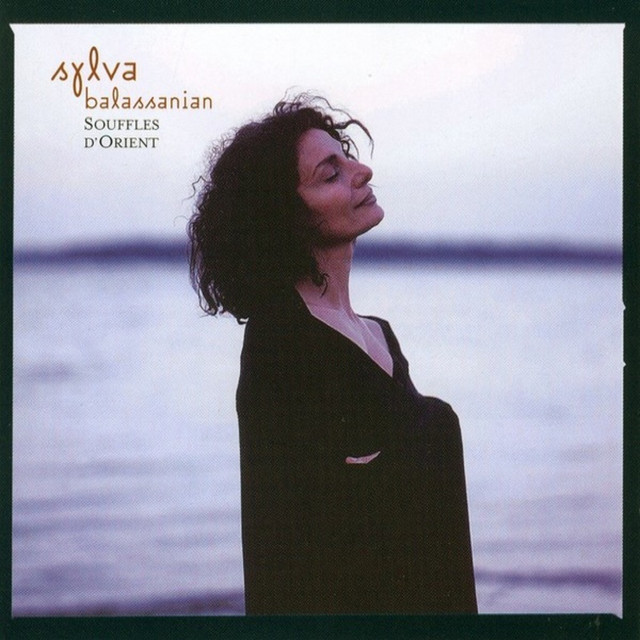 Sylva Balassanian - Souffles D'orient