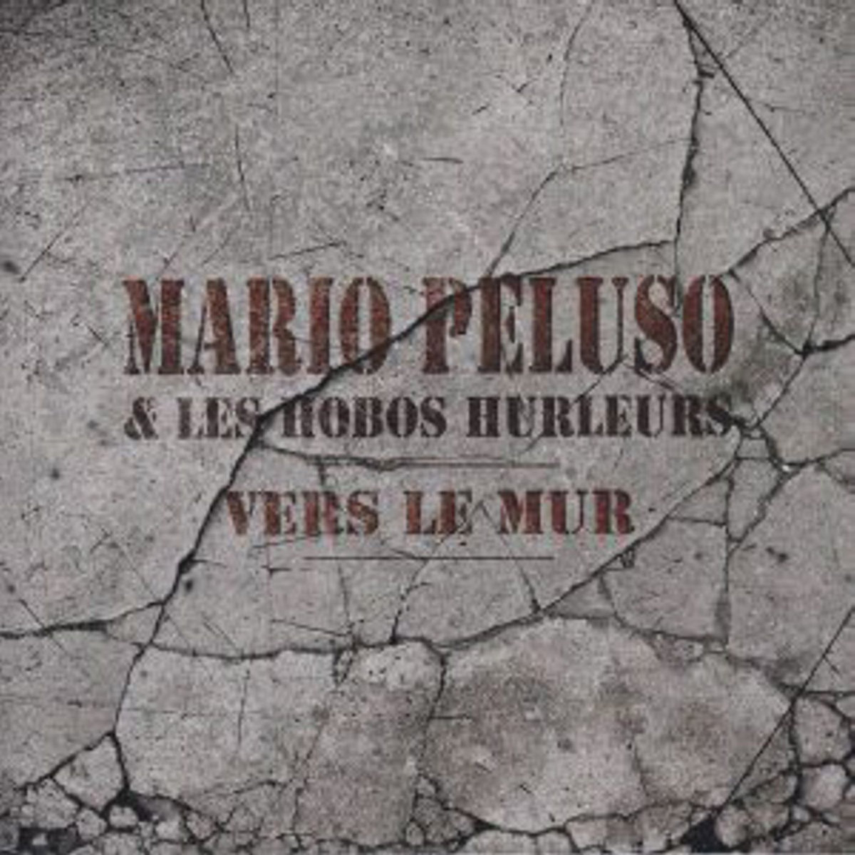Mario Peluso et les Hobos Hurleurs - Vers le mur