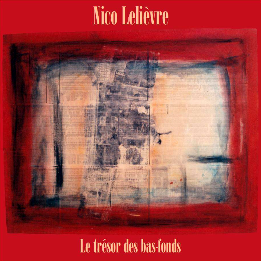 Nico Lelièvre - Le trésor des bas fonds