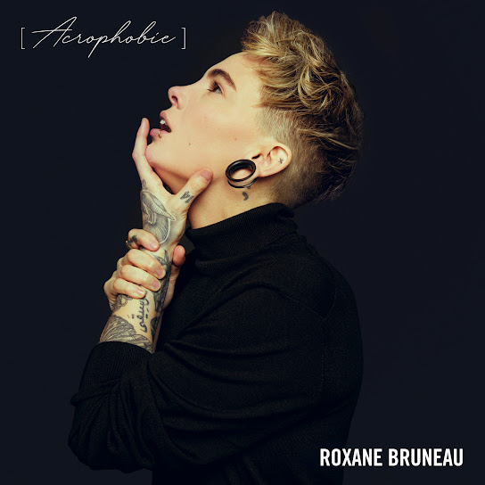 Roxane Bruneau - Acrophobie